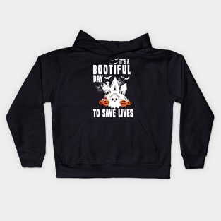 'It's a Bootiful Day to save Life' Nurse Halloween Kids Hoodie